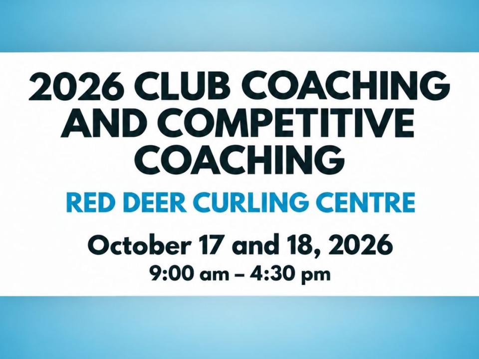  Club and Competition Coach Course - Red Deer Curling Club