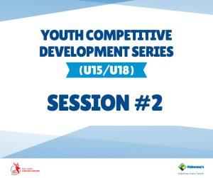 Youth Competitve Development Series- Session #2
